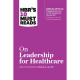 HBR's 10 Must Reads on Strategy for Healthcare 